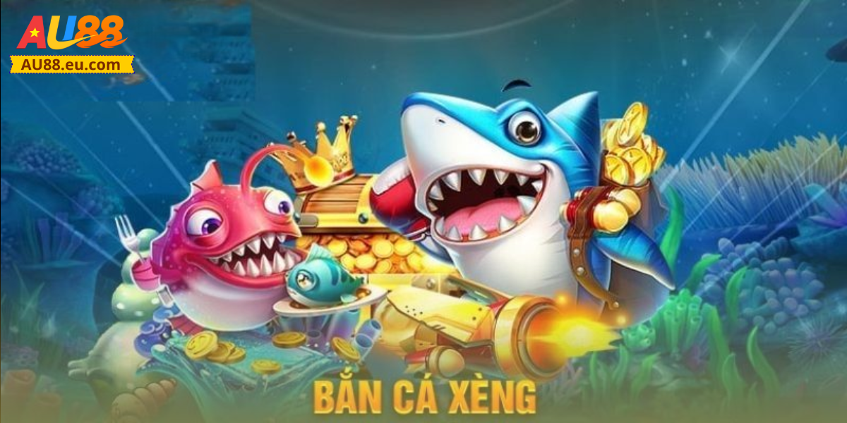 Bắn Cá Xèng Au88: Săn Thưởng Đã Tay, Tiền Về Liền Tay 1 Bắn Cá Xèng Au88: Săn Thưởng Đã Tay, Tiền Về Liền Tay